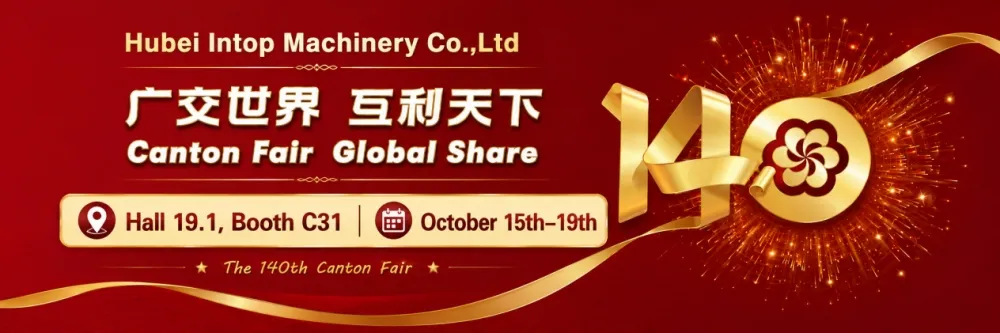Intop Machinery vous invite à la 140ème Foire de Canton — Hall 19.1, Stand C31